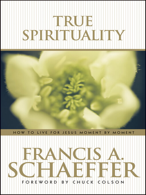Title details for True Spirituality by Francis Schaeffer - Available
